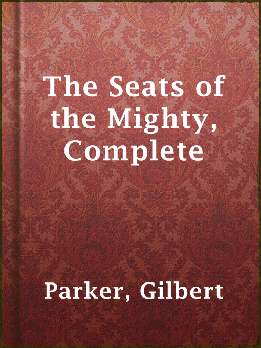 Cover image for The Seats of the Mighty, Complete
